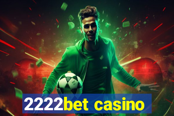 2222bet casino